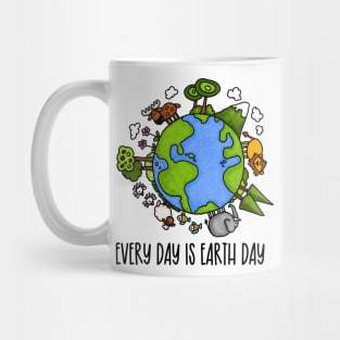 Every Day is Earth Day Mug